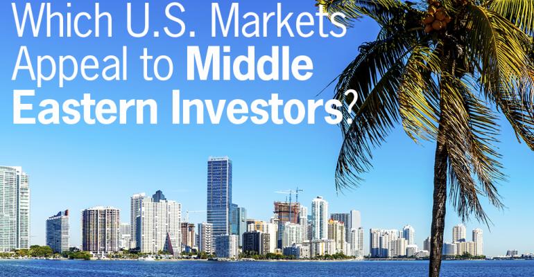 Which U.S. Markets Appeal to Middle Eastern Investors?