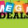 mega deals