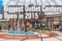 7 Biggest Outlet Centers to Open in 2015